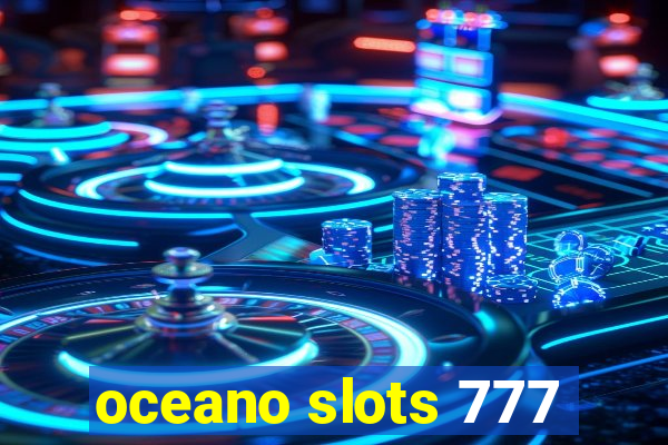 oceano slots 777
